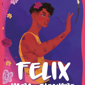 Felix para siempre de Kacen Callender