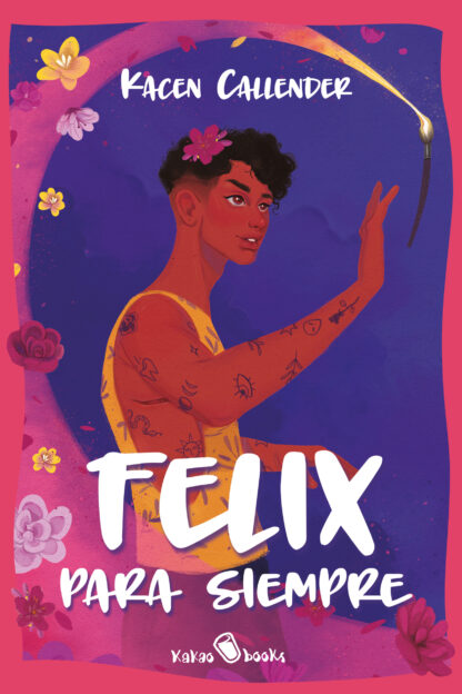 Felix para siempre de Kacen Callender