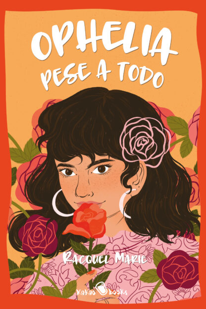 Ophelia pese a todo de Racquel Marie