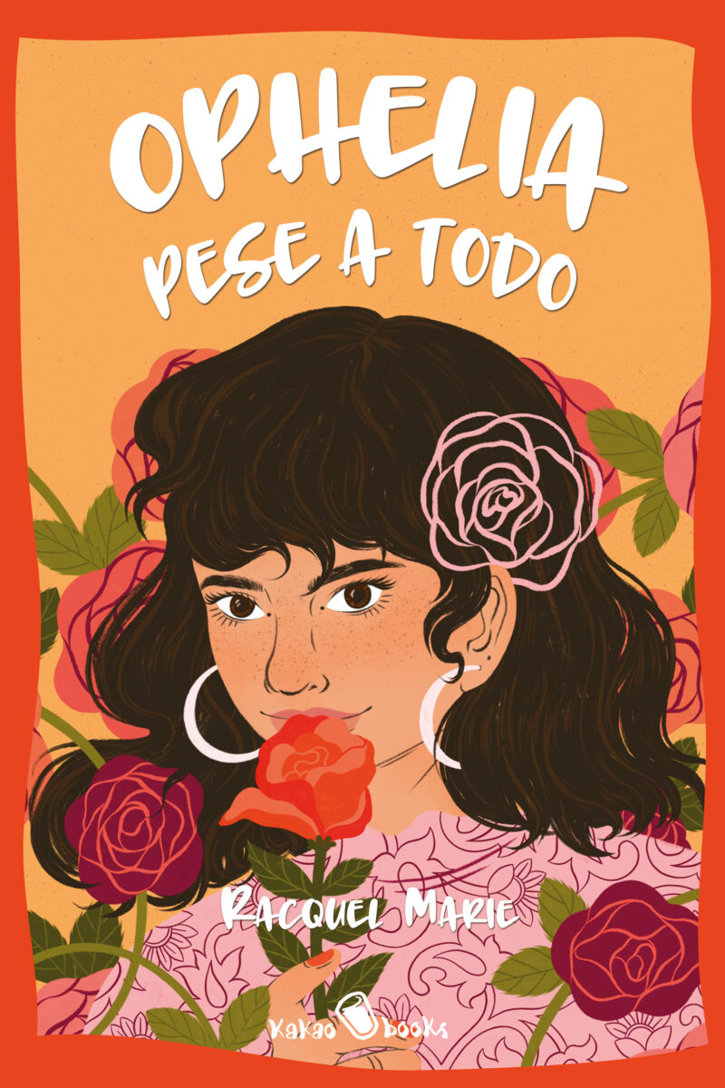 Ophelia pese a todo de Racquel Marie
