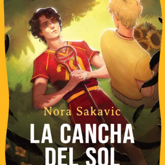 La cancha del sol (All For The Game 4), de Nora Sakavic