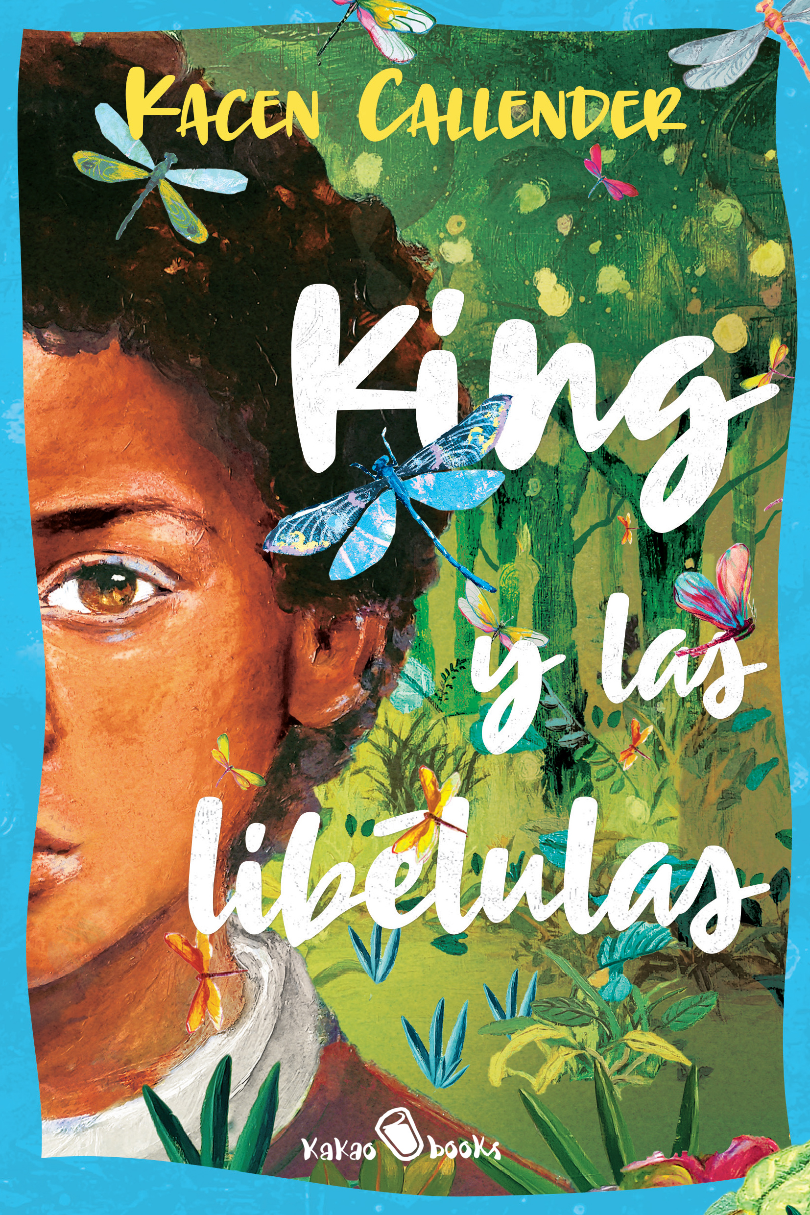 Cubierta de King y las libélulas, de Kacen Callender, publicado por KAKAO BOOKS